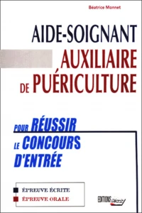 Aide-soignant, Auxiliaire de puériculture.