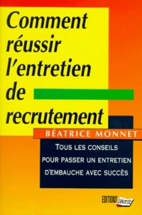 Comment Reussir L'Entretien De Recrutement