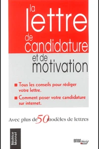 La lettre de candidature et de motivation