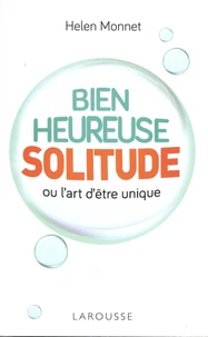 Bienheureuse solitude