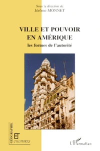 Ville et pouvoir en Amérique
