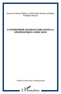 L'entreprise diamantaire dans la géopolitique africaine