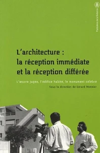 L'architecture : la réception immédiate et la réception différée