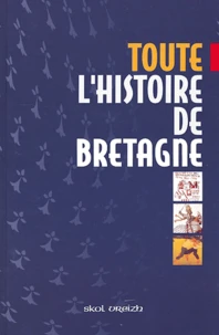 Toute l'histoire de la Bretagne