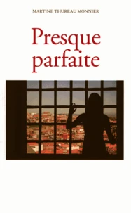 Presque parfaite