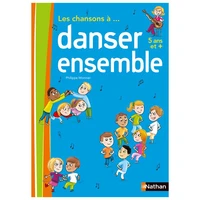 Les chansons à... danser ensemble GS (5 à 6 ans)