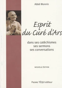 Esprit du curé d'Ars, Saint J.B. - M Vianney