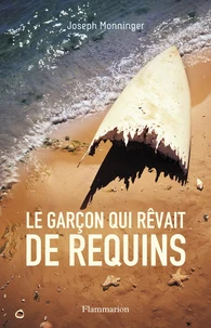 Le garçon qui rêvait de requins