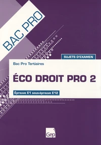 Eco droit pro 2 Bac Pro Tertiaires