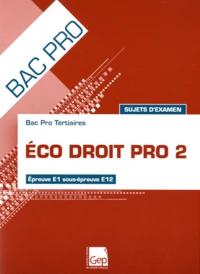 Eco droit pro 2 Bac Pro Tertiaires