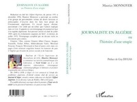Journaliste en Algérie ou l'histoire d'une utopie