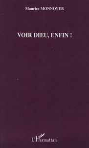 Voir Dieu, enfin !