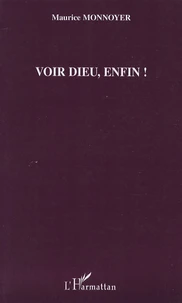Voir Dieu, enfin !