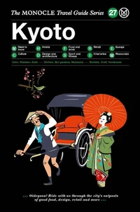Monocle travel guide Kyoto