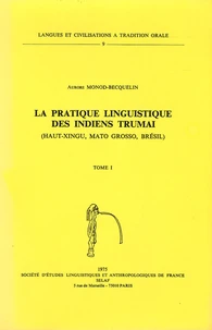 La pratique linguistique des Indiens Trumai