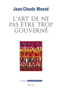 L'art de ne pas être trop gouverné