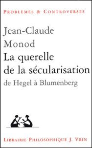 La querelle de la sécularisation