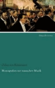 Monografien zur russischen Musik. Erster Band.