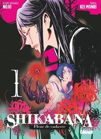 Shikabana, fleur de cadavre Tome 1