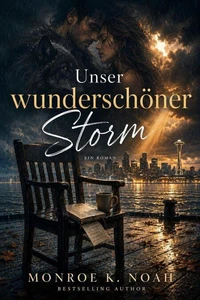 Unser wunderschöner Sturm
