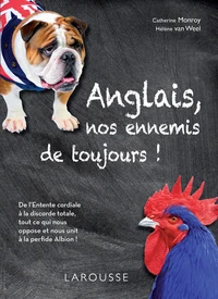Anglais, nos ennemis de toujours !