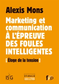 Marketing et communication à lépreuve des foules intelligentes