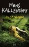 Mons Kallentoft - La 5e saison.