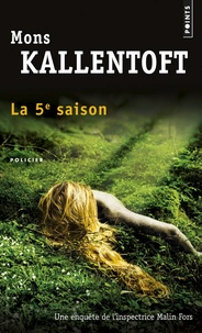 Mons Kallentoft - La 5e saison.