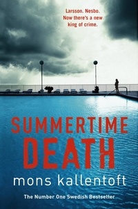 Mons Kallentoft et Neil Smith - Summertime Death - Malin Fors 2.