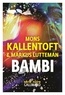 Mons Kallentoft et Markus Lutteman - Zack Tome 3 : Bambi.