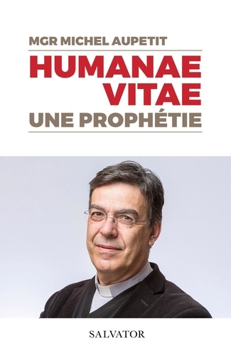 Humanae Vitae. Une prophétie - Occasion