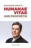  Monseigneur Michel Aupetit - Humanae Vitae - Une prophétie.