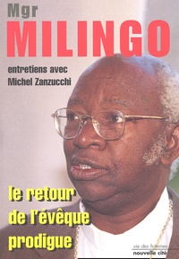  Monseigneur Milingo - Le Retour De L'Eveque Prodigue.