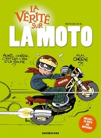  Monsieur B. - La vérité sur la moto.