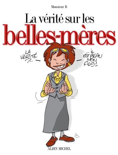 La vérité sur les belles-mères