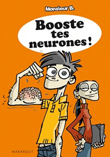  Monsieur B - Booste tes neurones !.