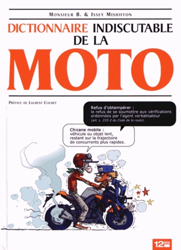  Monsieur B et Issey Mishiffon - Dictionnaire indiscutable de la moto.