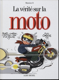  Monsieur B - La vérité sur la moto.