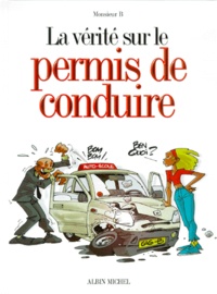  Monsieur B - La vérité sur le permis de conduire.