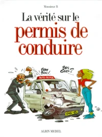 La vérité sur le permis de conduire