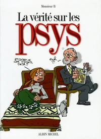 La vérité sur les psys
