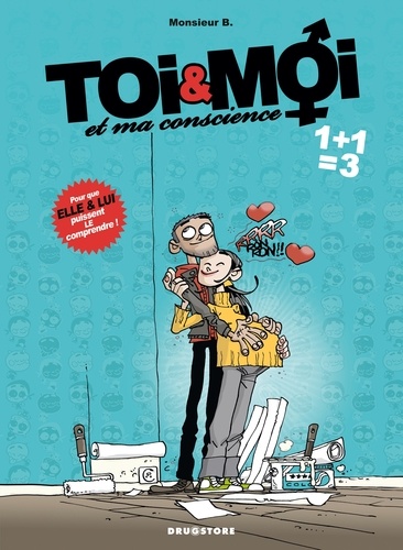 Toi & Moi et ma conscience Tome 3 1+1=3