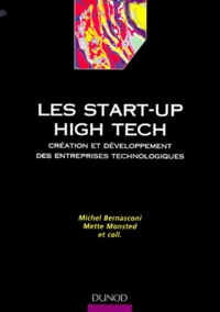 Les Start-Up High Tech. Creation Et Developpement Des Entreprises Technologiques