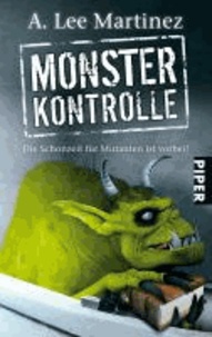 Monsterkontrolle - Die Schonzeit für Mutanten ist vorbei!.
