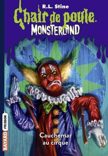 Monsterland, Tome 07. Cauchemar à Clown Palace