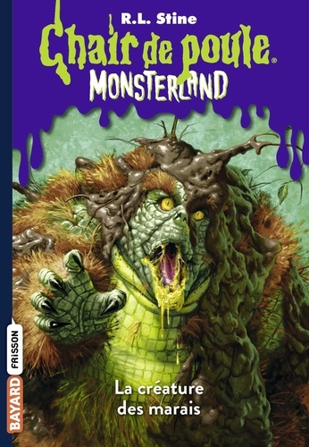 Monsterland, Tome 09 - La créature des marais.