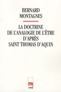 La doctrine de l'analogie de l'être d'après saint Thomas d'Aquin