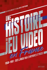 Une histoire du jeu vidéo en France