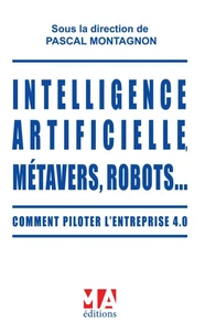 Intelligence artificielle, métavers, robots...