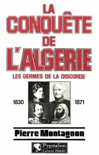 La Conquête de l'Algérie